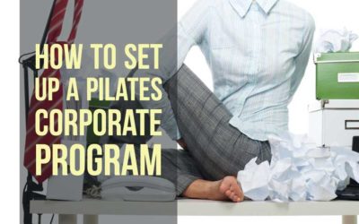 Discover How To Set Up A Pilates Corporate Program