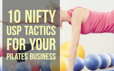 10 USP Tactics For Your Pilates Business