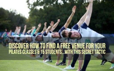 Find a FREE VENUE for Your Pilates Class & 15 Students in 5 Easy Steps