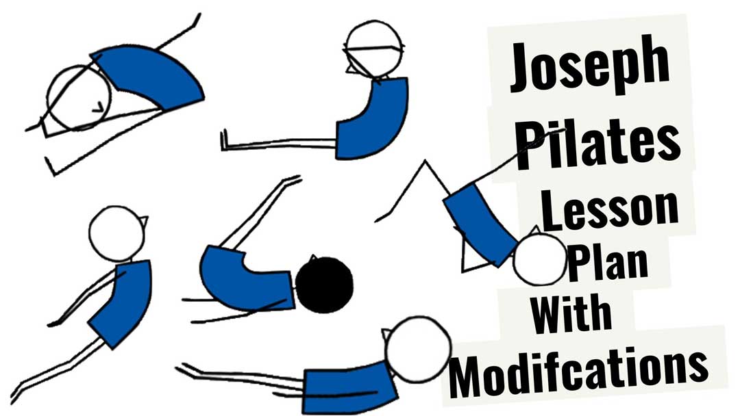 Free Downloadable Joseph Pilates Lesson Plan: All 34 Exercises With Modifications