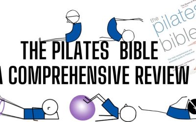 The Pilates Bible Book Review: By A Full-time Pilates Teacher