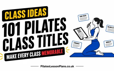 101 Pilates Class Titles: Memorable Ideas For Teachers