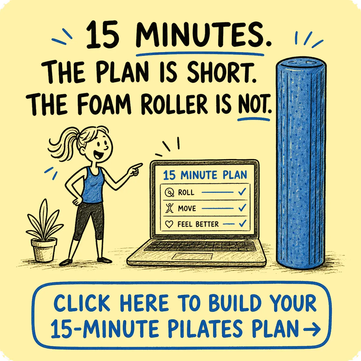 Humorous pale-yellow CTA inviting teachers to build a 15-minute Pilates plan on an open laptop.