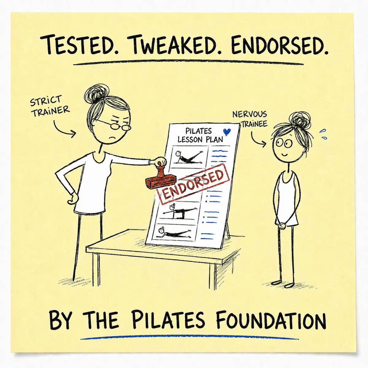 A hand-drawn strict Pilates trainer stamps Endorsed across a Pilates lesson plan while a nervous trainee watches.